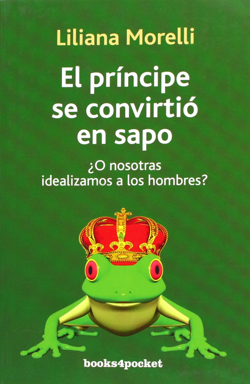 El Principe Se Convirtio En Sapo/ The Prince Became A Frog book