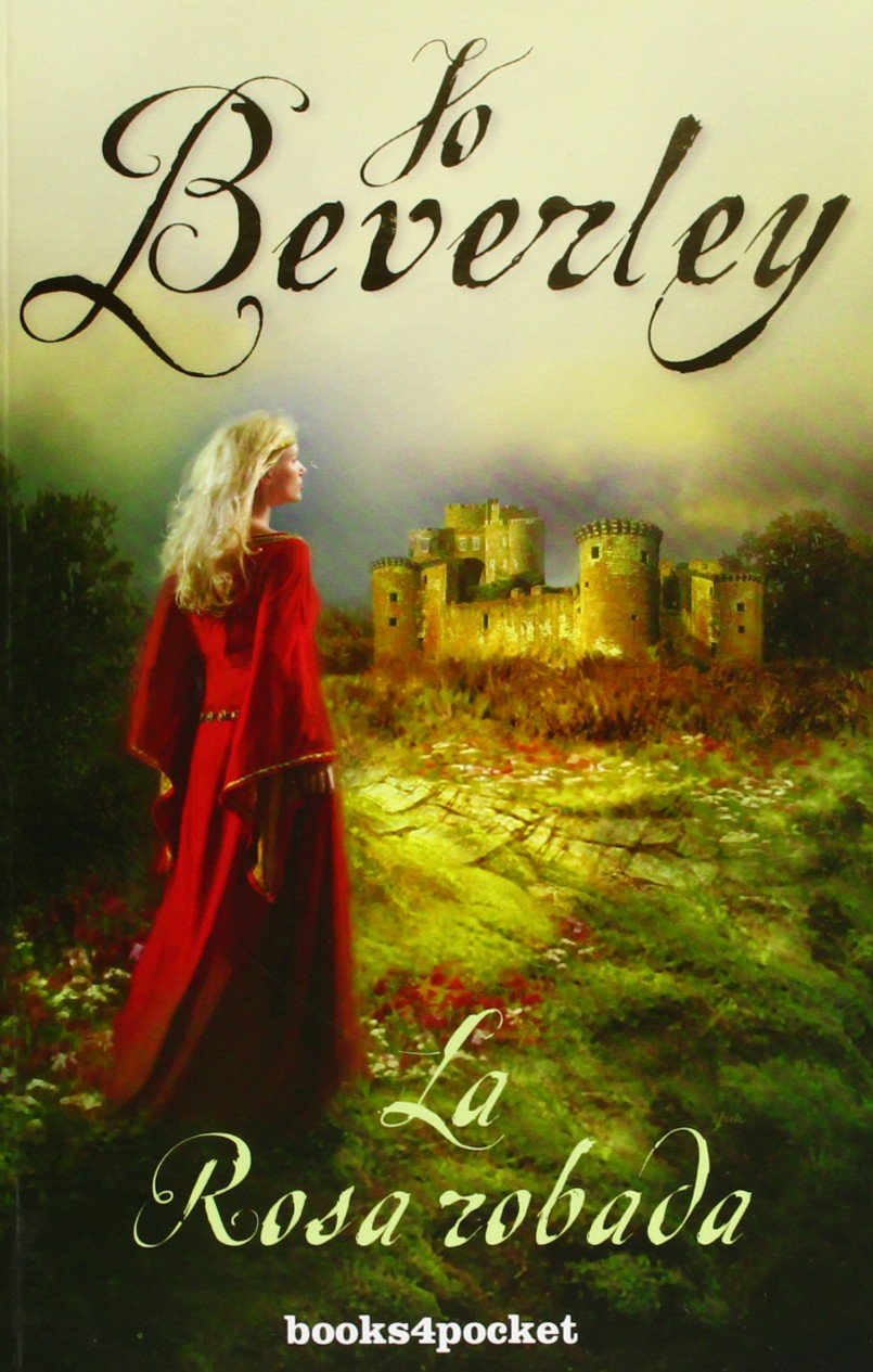 La Rosa Robada = The Shattered Rose (Books4pocket romántica) Historical Fiction