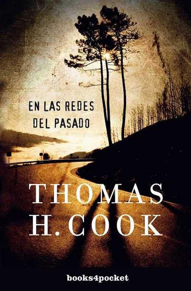 En las redes del pasado (Books4pocket narrativa) Contemporary literature