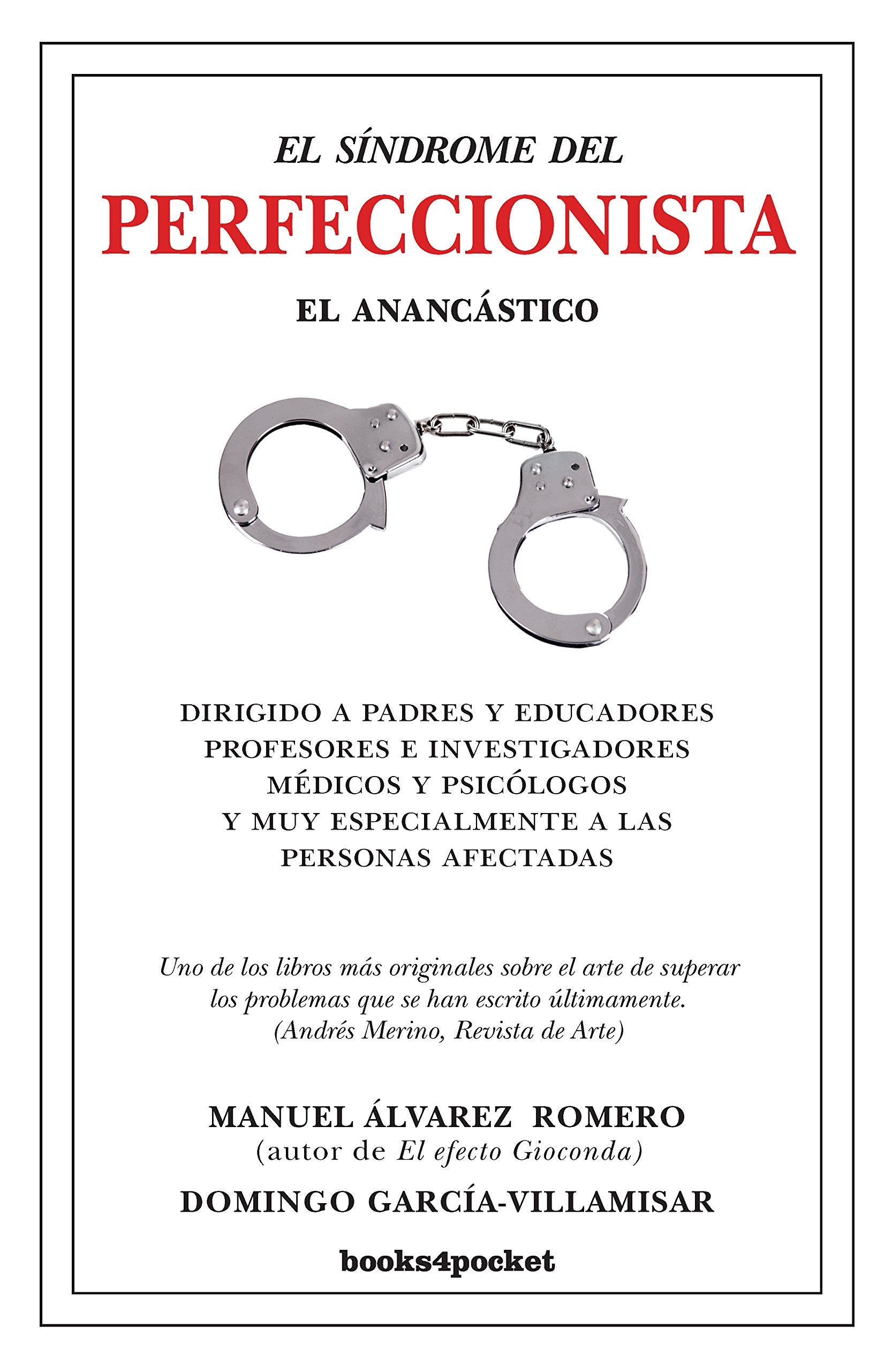 El Sindrome del Perfeccionista: El Anancastico (Ensayo y Divulgación, Band 108) Social Sciences