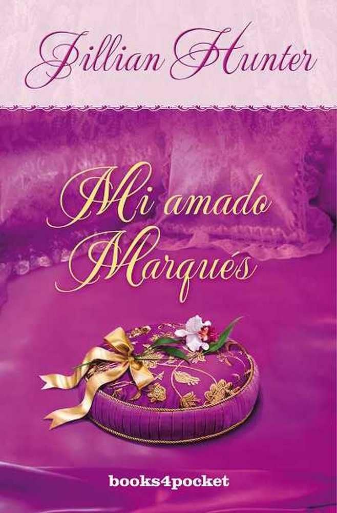 Mi Amado Marques = The Seduction of an English Scoundrel Historical Fiction
