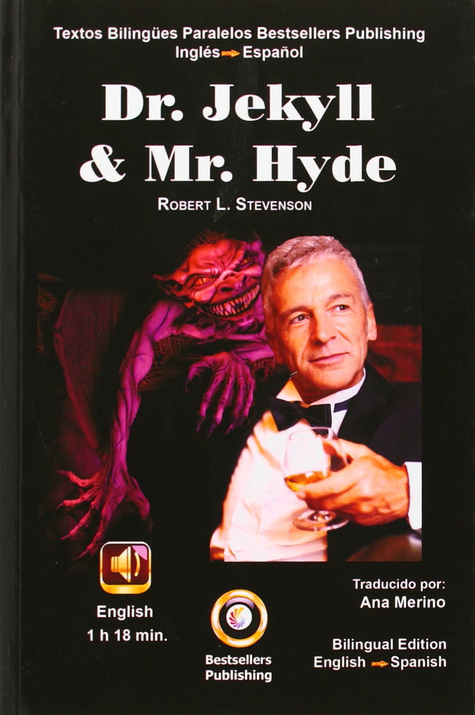 The Strange Case of Dr. Jekyll and Mr Hyde: English & Spanish Parallel Text Foreign Languages ​​& Dictionaries