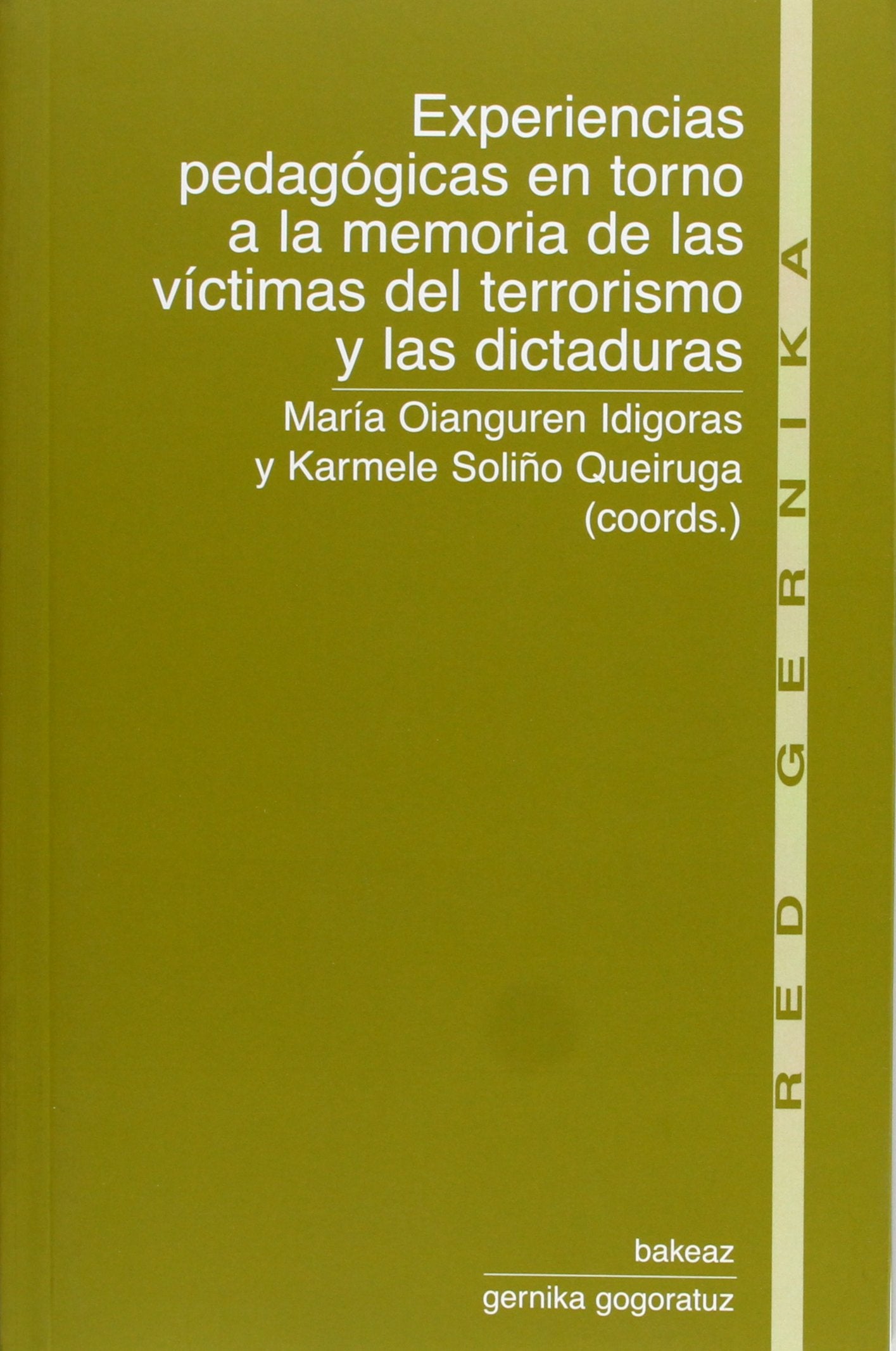 Experiencias pedagógicas en torno a la memoria de las víctimas del terrorismo y las dictaduras book