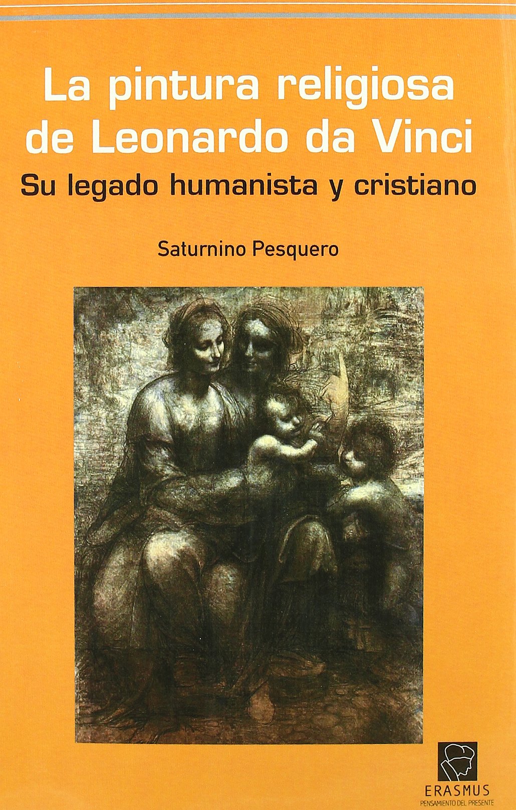 Ramón Pesquero, S: Pintura religiosa de Leonardo da Vinci : Art & Literature