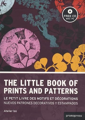 The little book of prints and patterns = Le petit livre des noties et decorations = Nuevos patrones decorativos y estampados Film, Art & Culture