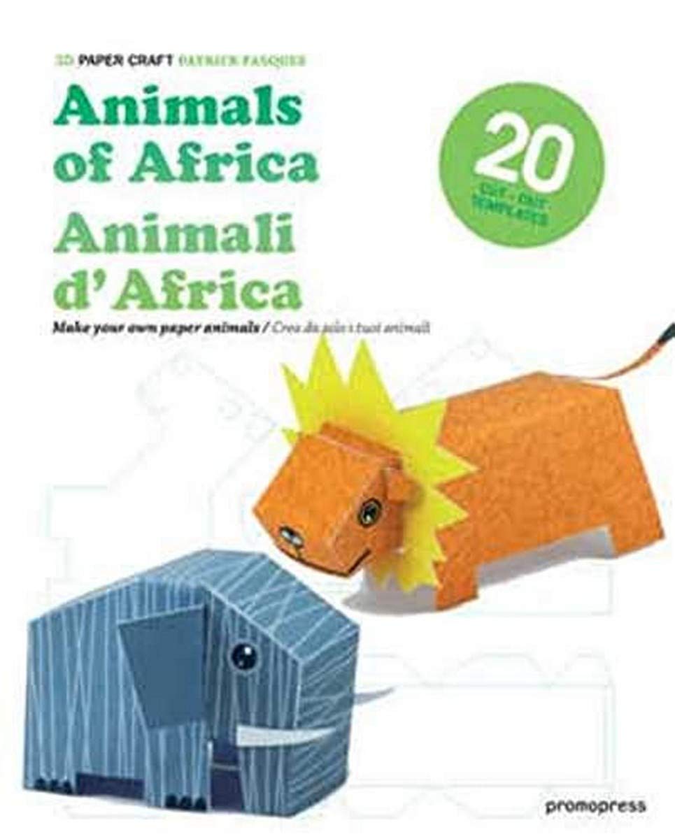 ANIMALS OF AFRICA. MAKE YOUR OWN PAPER ANIMALS: ANIMALI D'AFRICA (CREA DA SOLO LE TUE ANIMALI) (3D Paper Craft) Film, Art & Culture