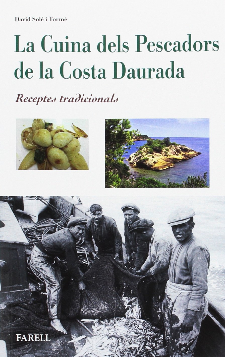 La Cuina dels Pescadors de la Costa Daurada. Receptes tradicionals (Rebost i Cuina, Band 11) Books