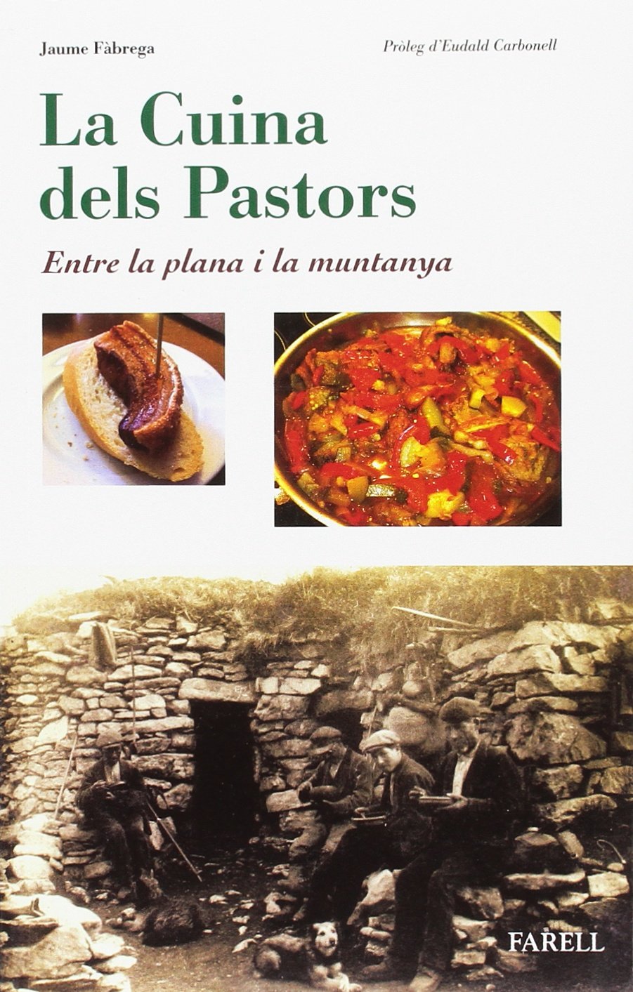 La cuina dels Pastors. Entre la plana i la muntanya book