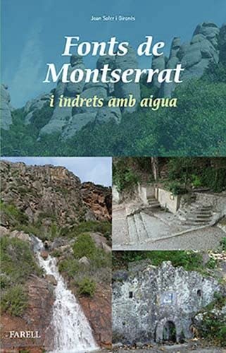 Fonts de Montserrat i indrets amb aigua (Llibres de Muntanya, Band 51) Leisure, Home & Garden
