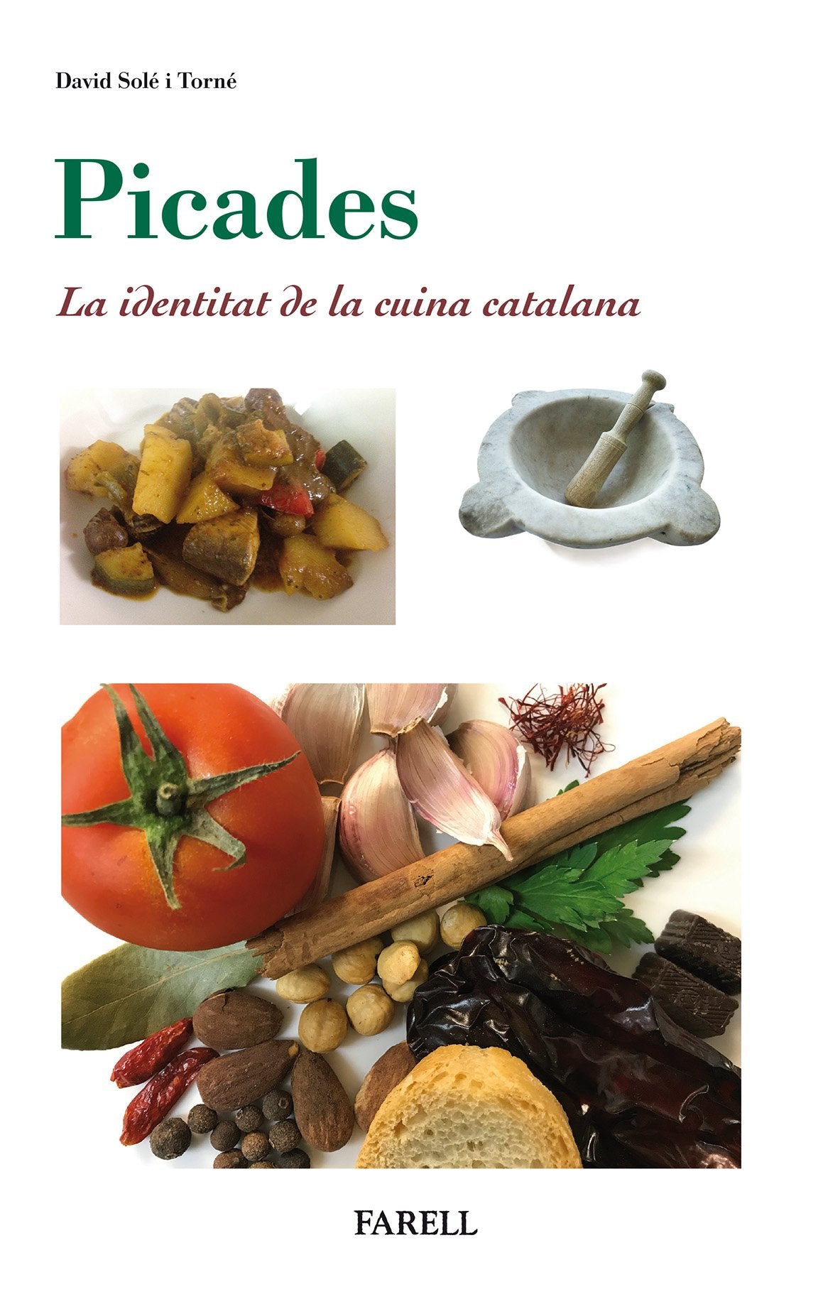 Picades. Identitat de la cuina catalana book