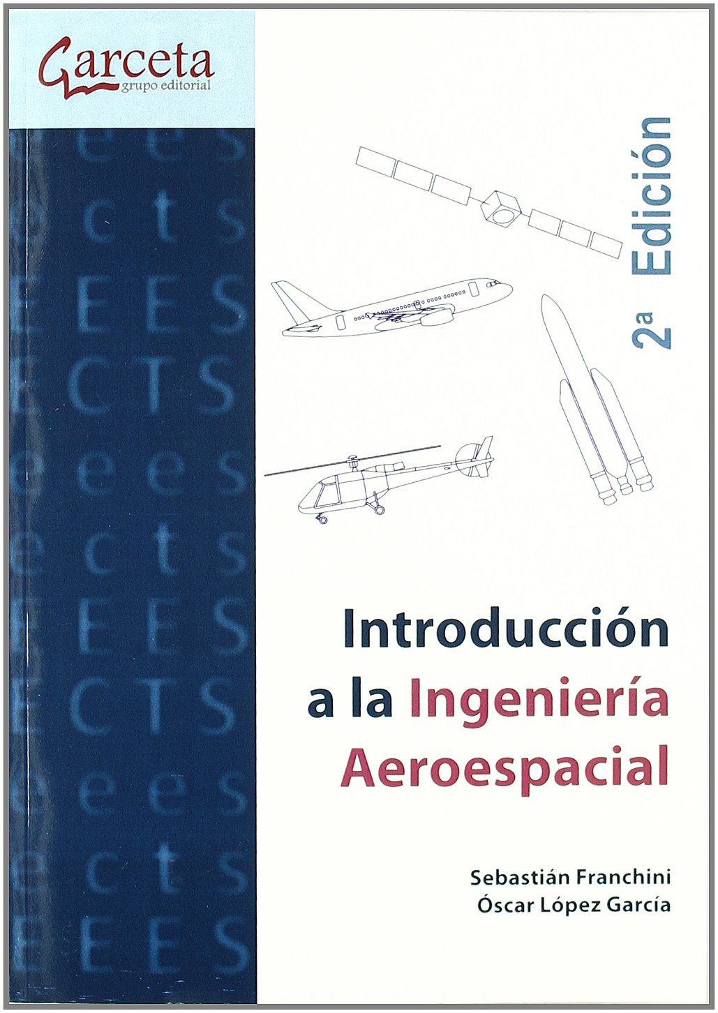 INTRODUCCIÓN A LA INGENIERÍA AEROESPACIAL book
