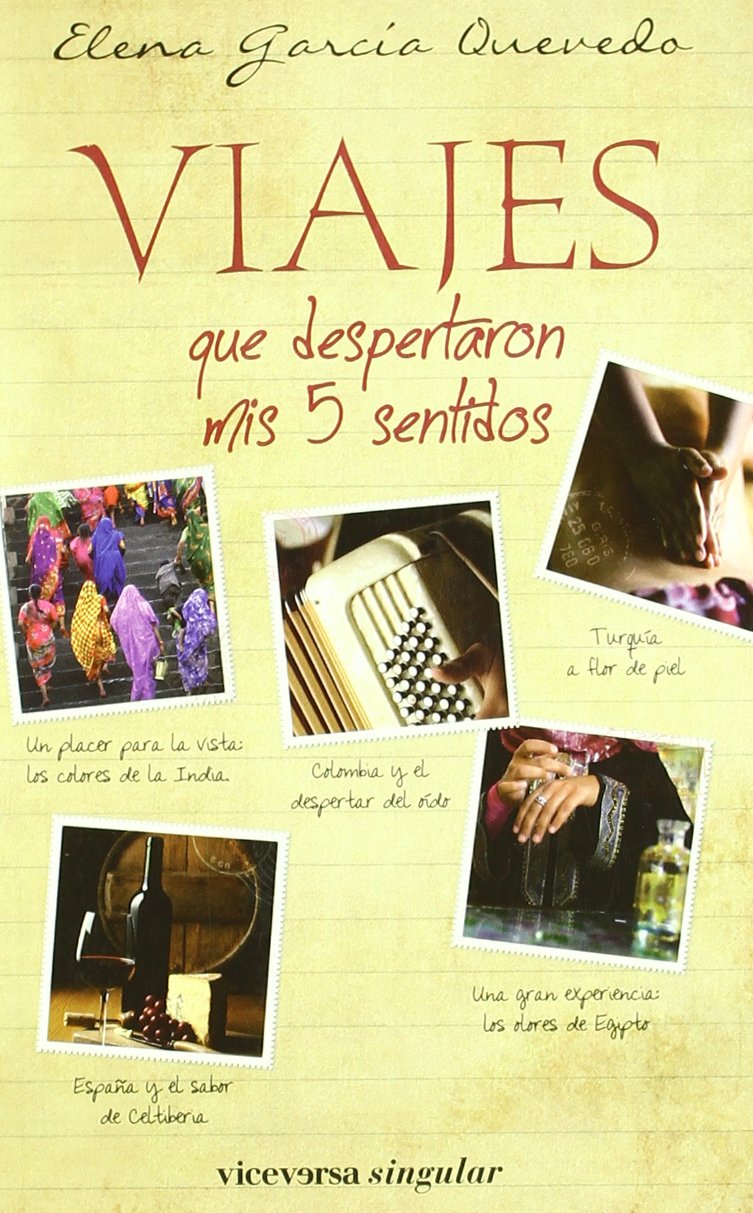 Viajes que despertaron mis 5 sentidos Learning & Reference