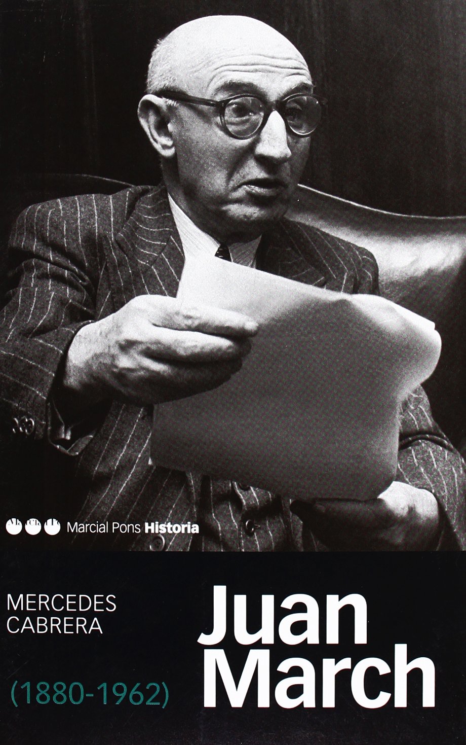 Juan March (1880-1962) (Memorias y biografías, Band 35) Social Sciences
