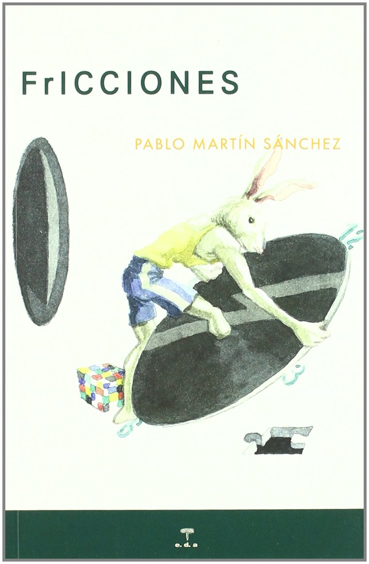 Fricciones (Los días terrestres, Band 16) Contemporary literature
