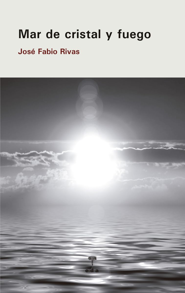 Mar de cristal y fuego (Los días terrestres, Band 58) Contemporary literature