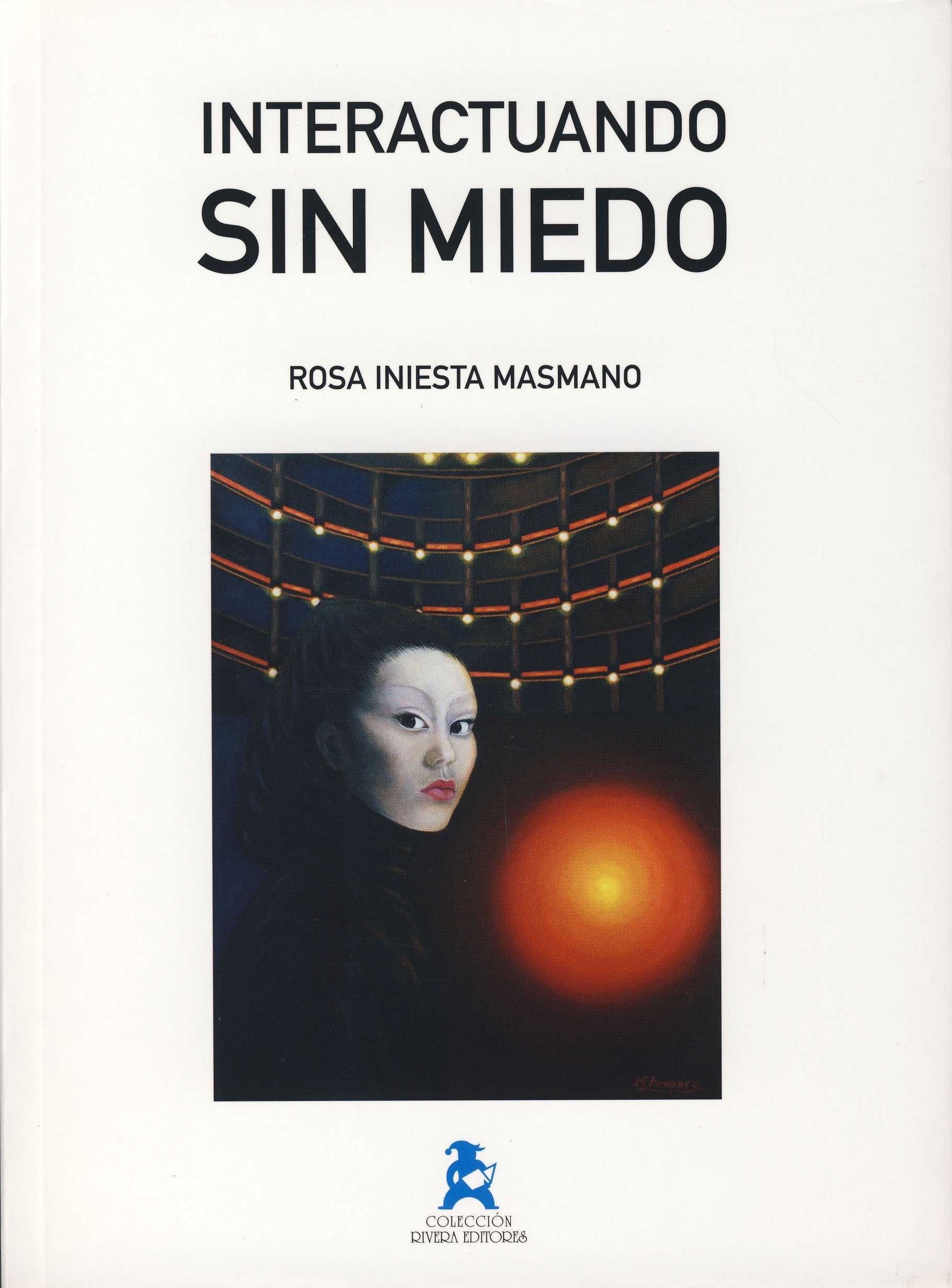 INIESTA MASMANO R. - Interactuando sin miedo Contemporary literature