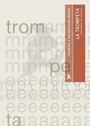 ALBEROLA y FAUS - La Trompeta: Iniciacion a los ejercicios diarios para Trompeta Books