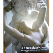 Le néoclassicisme. Retour aux origines gréco-romaines Books