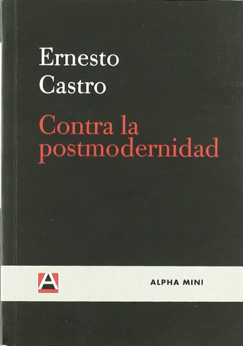 Contra la postmodernidad (ALPHA MINI) Contemporary literature