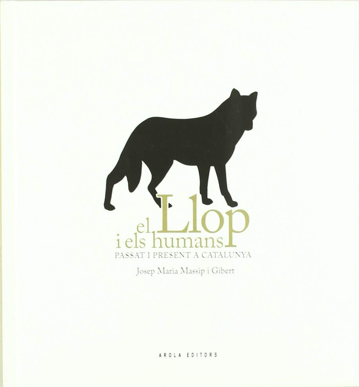 Massip i Gibert, J: Llop i els humans : passat i present a C Learning & Reference