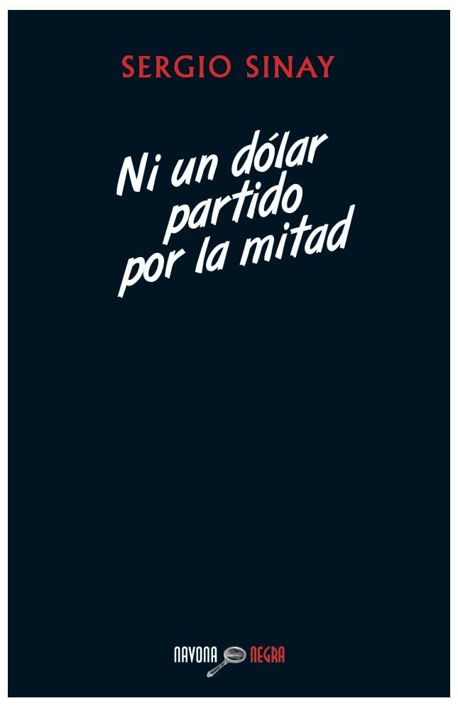 NI UN DOLAR PARTIDO POR LA MITAD Contemporary literature