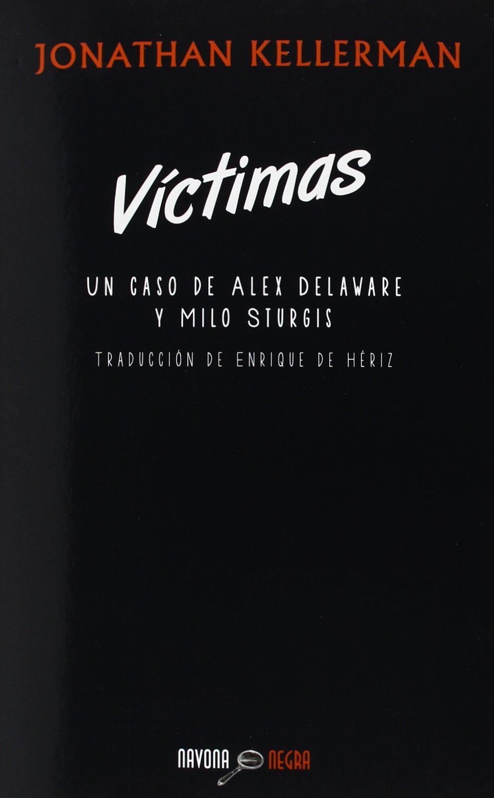 Víctimas: el caso de Alex Delaware y Milo Sturgis (Navona Negra) Contemporary literature