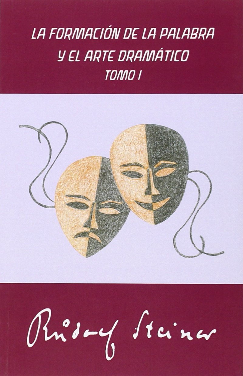 La formación de la palabra y el arte dramático I: TOMO I Film, Art & Culture