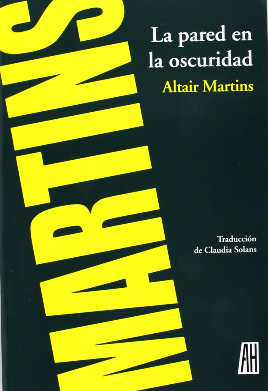 La pared en la oscuridad (narrativas, Band 1) Contemporary literature