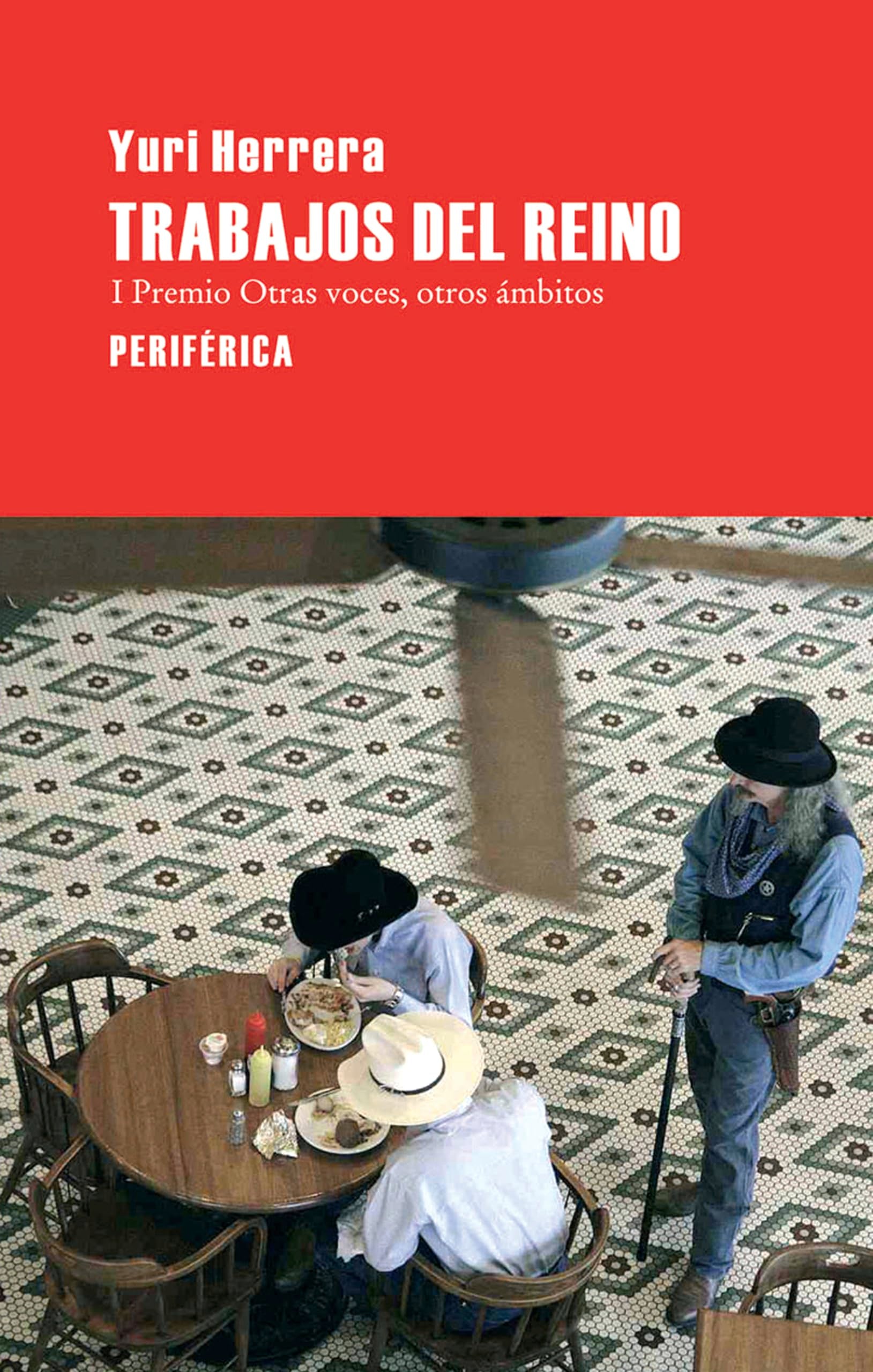 Trabajos del Reino (Largo Recorrido, Band 4) Contemporary literature