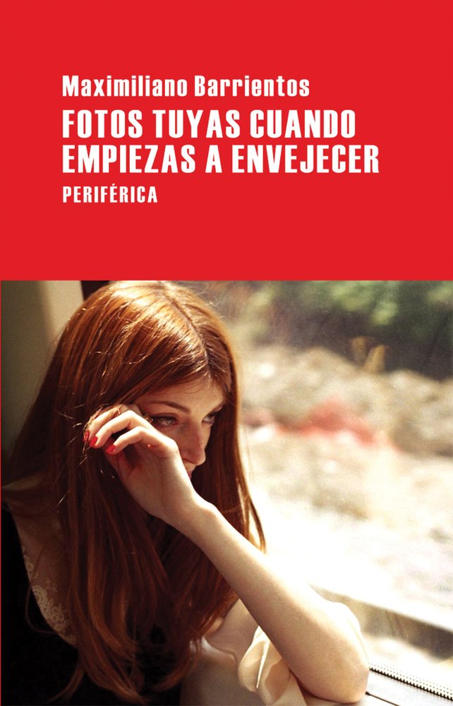Fotos tuyas cuando empiezas a envejecer / Pictures of You When You Start to Age book