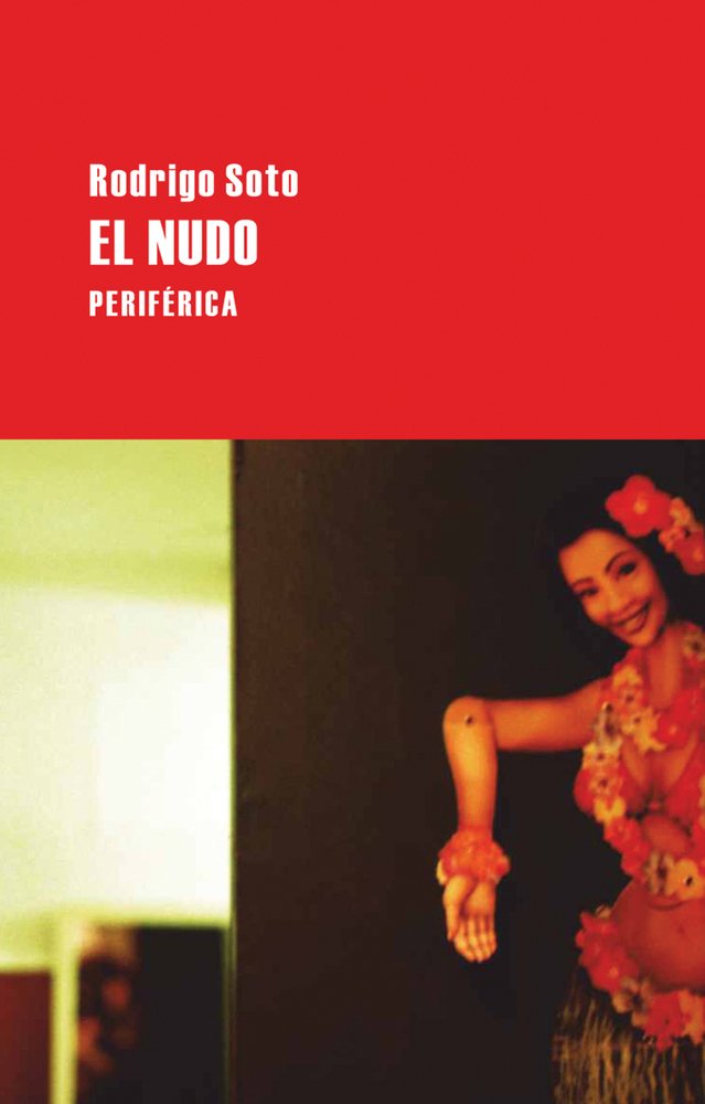 El Nudo / The Knot: Una Fabula De Fin De Siglo book