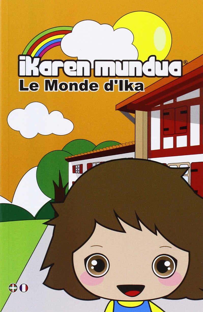 IKAREN MUNDUA 2 - LE MONDE D'IKA Children's books