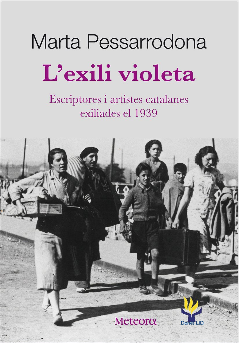 L'exili violeta: Escriptores i artistes catalanes exiliades el 1939 book