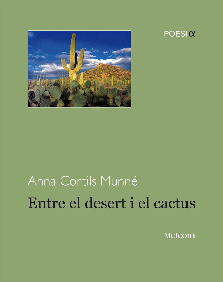 Cortils Munné, A: Entre el desert i el cactus Non-fiction