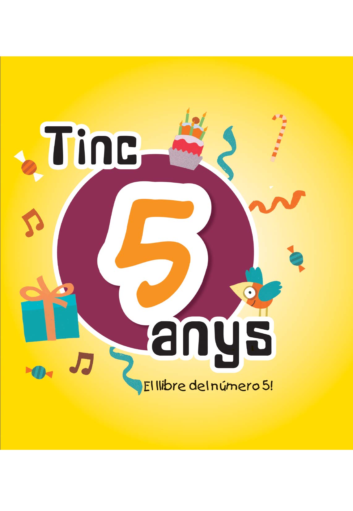 Tinc 5 anys: El llibre del número 5 book