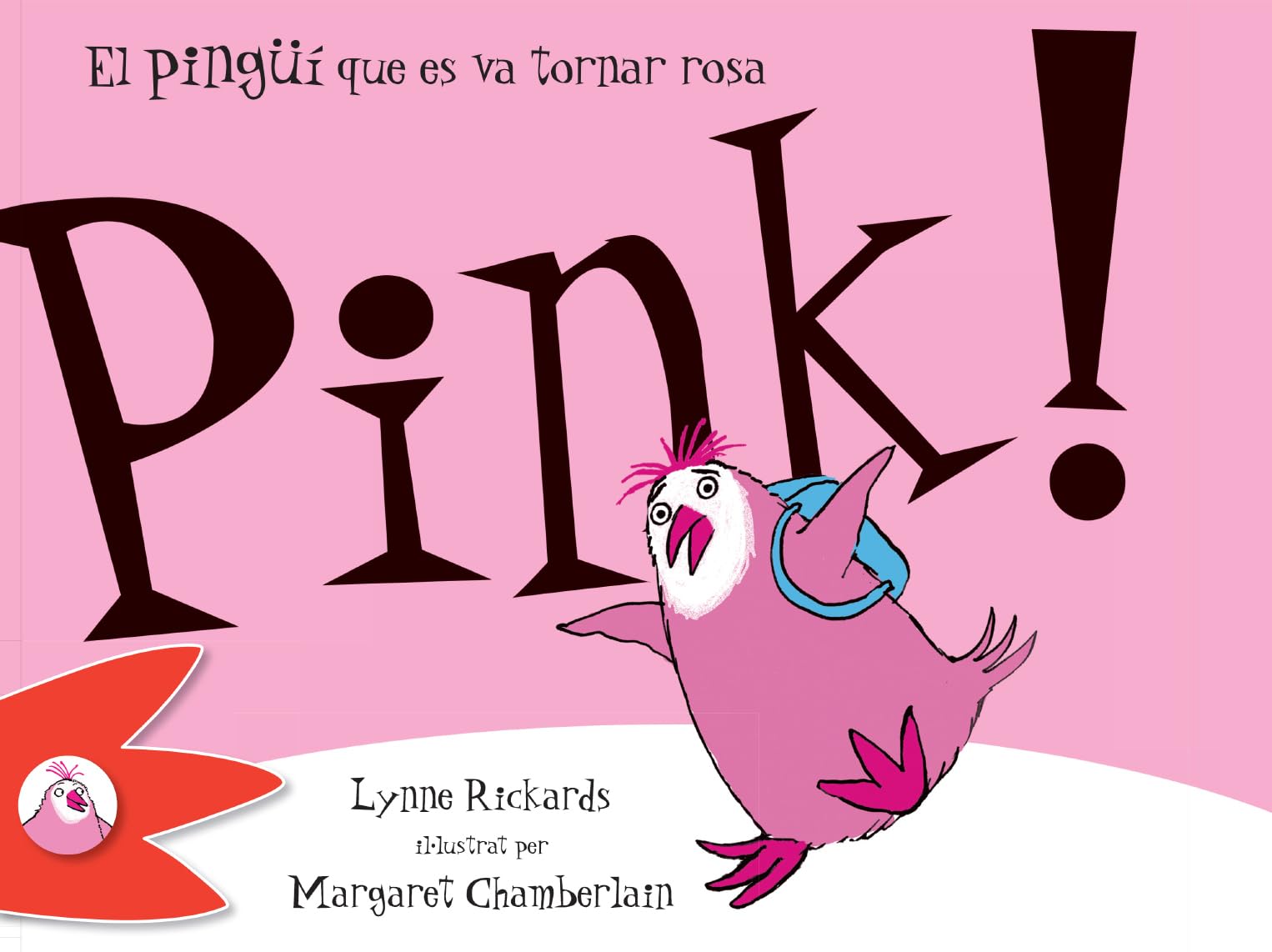 Pink! el pingüí que es va tornar rosa (Animables. Els animals amables) Learning & Reference