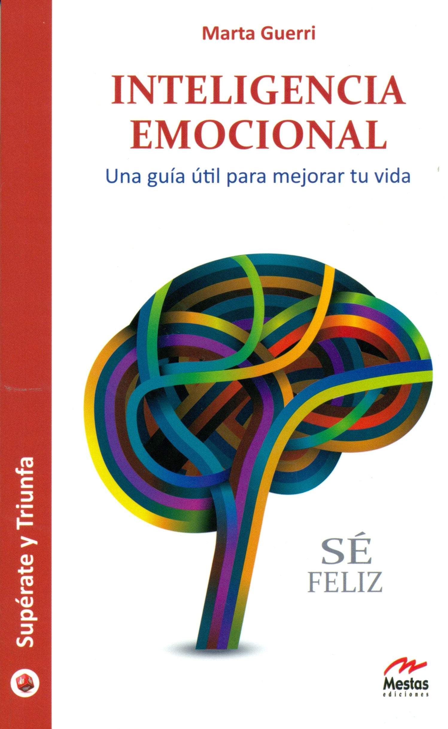 Inteligencia Emocional: Una guía útil para mejorar tu vida book