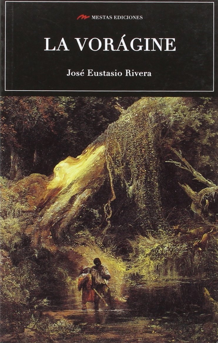 La vorágine (Selección Clásicos Universales, Band 59) Classics