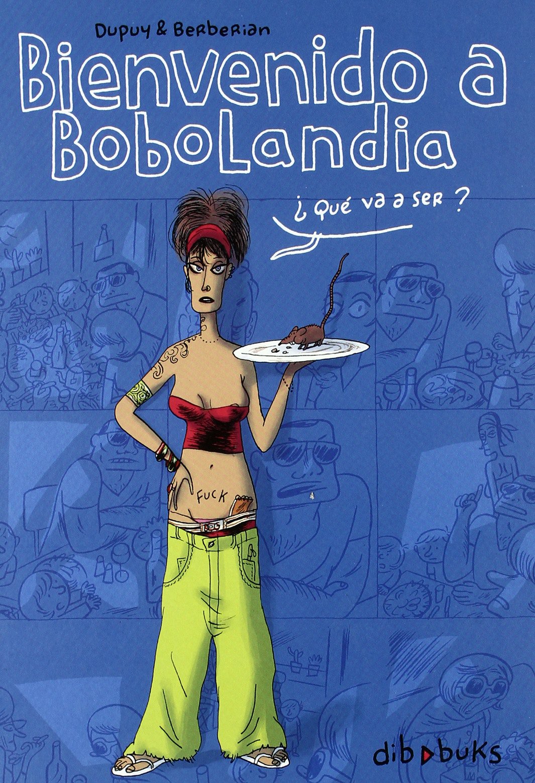 Bienvenido a Bobolandia book