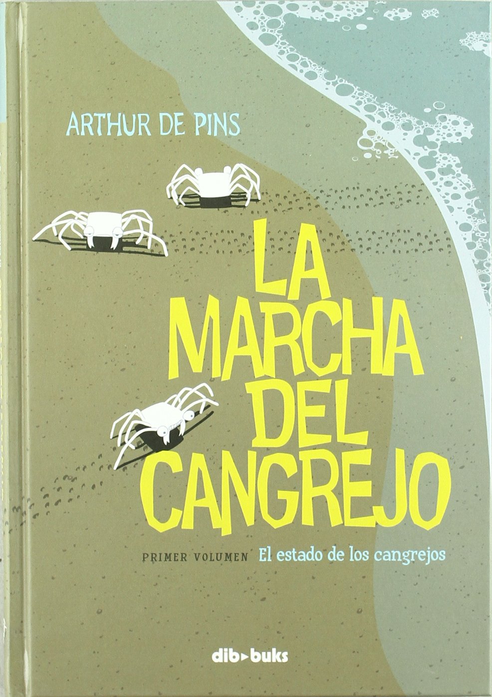 La marcha del cangrejo: Primer volumen. El estado de los cangrejos book