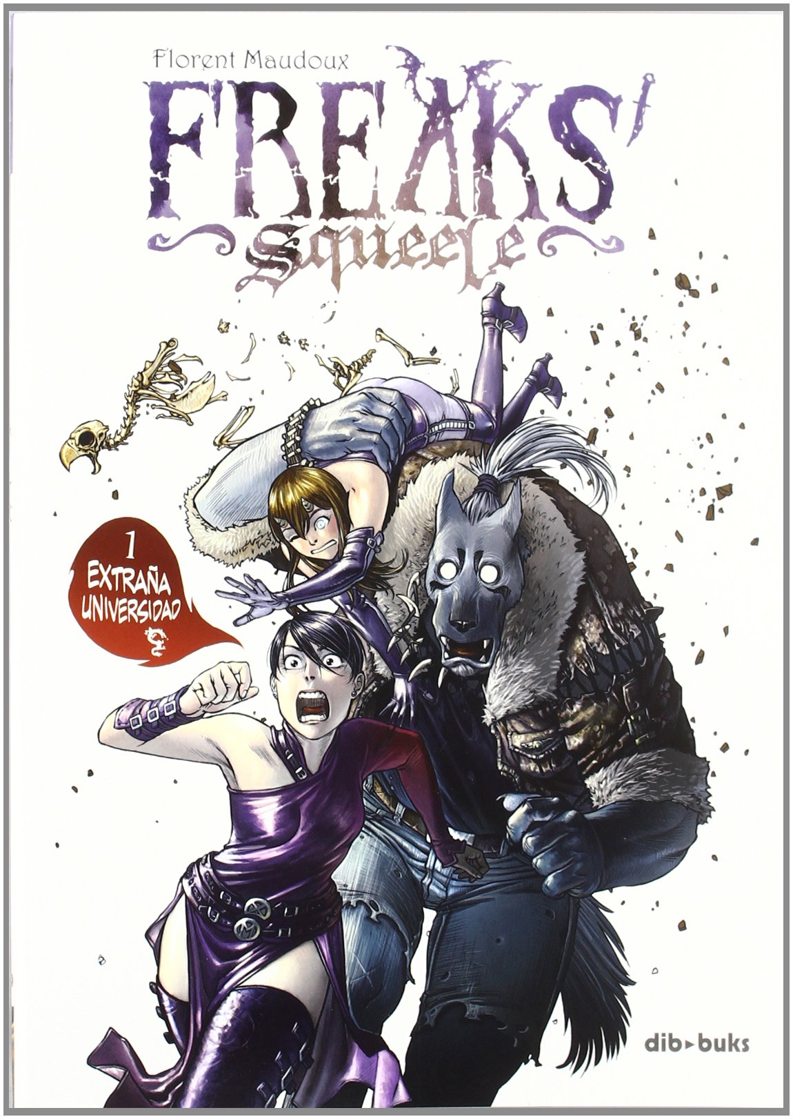 Freaks' Squeele 1: Extraña universidad book