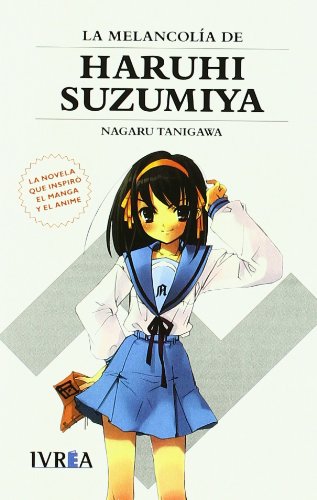 La melancolia de Haruhi Suzumiya / The Melancholy of Haruhi Suzumiya book