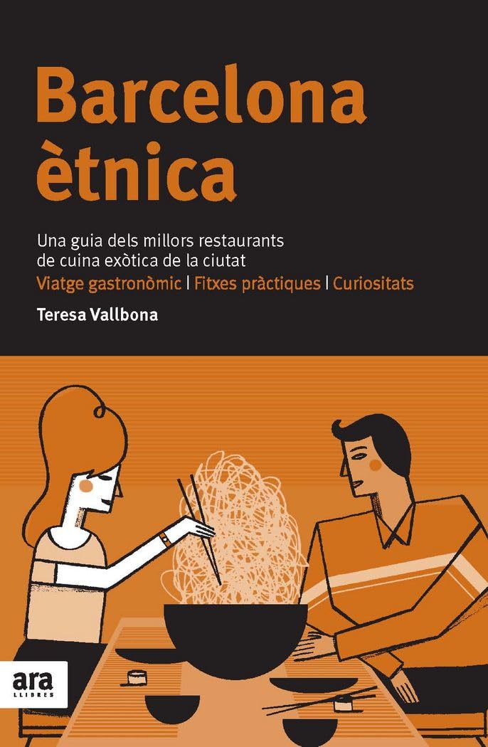 Barcelona ètnica: Una guia dels millors restaurants de cuina exòtica de la ciutat book