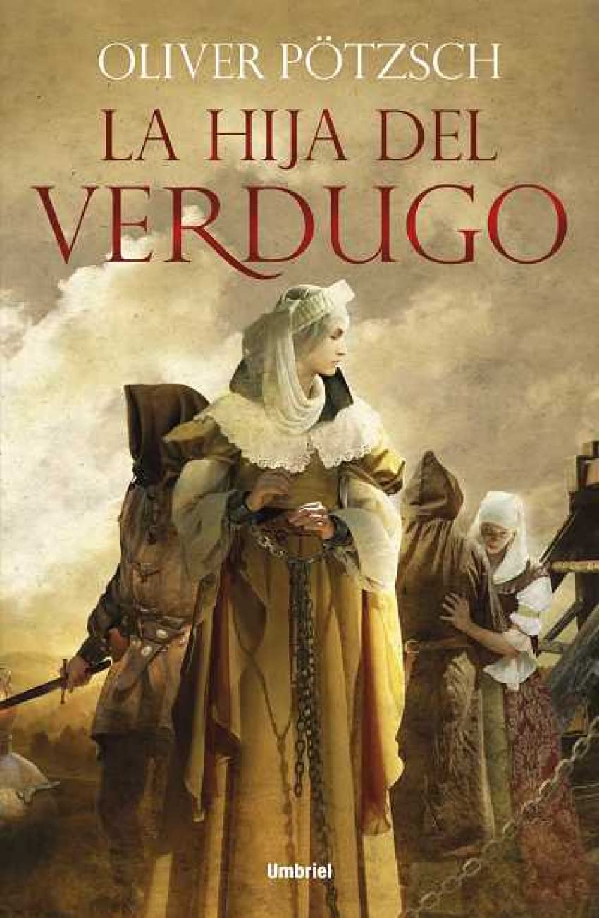 Potzsch, O: SPA-HIJA DEL VERDUGO Historical Fiction
