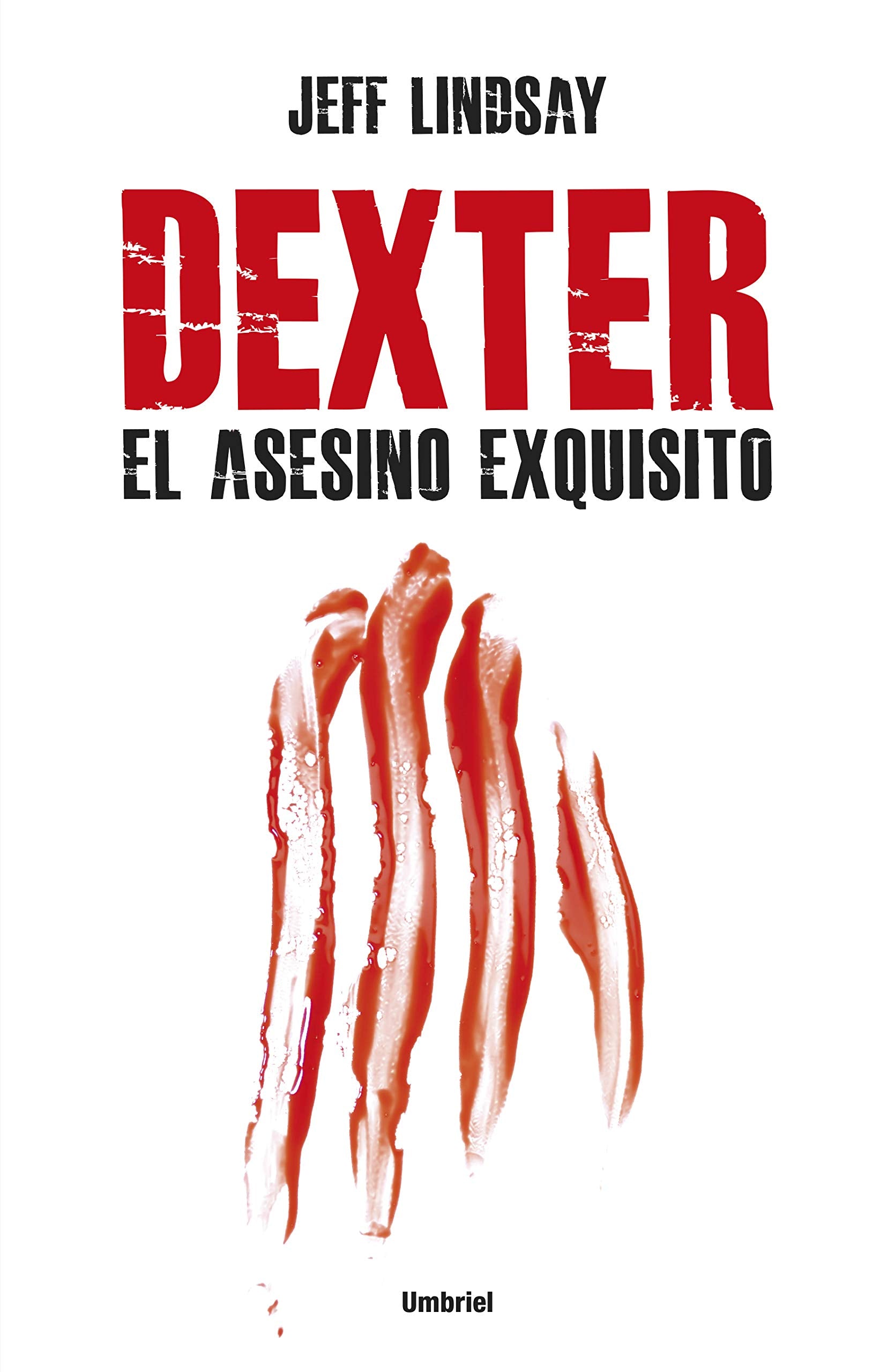 Dexter, El Asesino Exquisito (Umbriel thriller) Action & Adventure