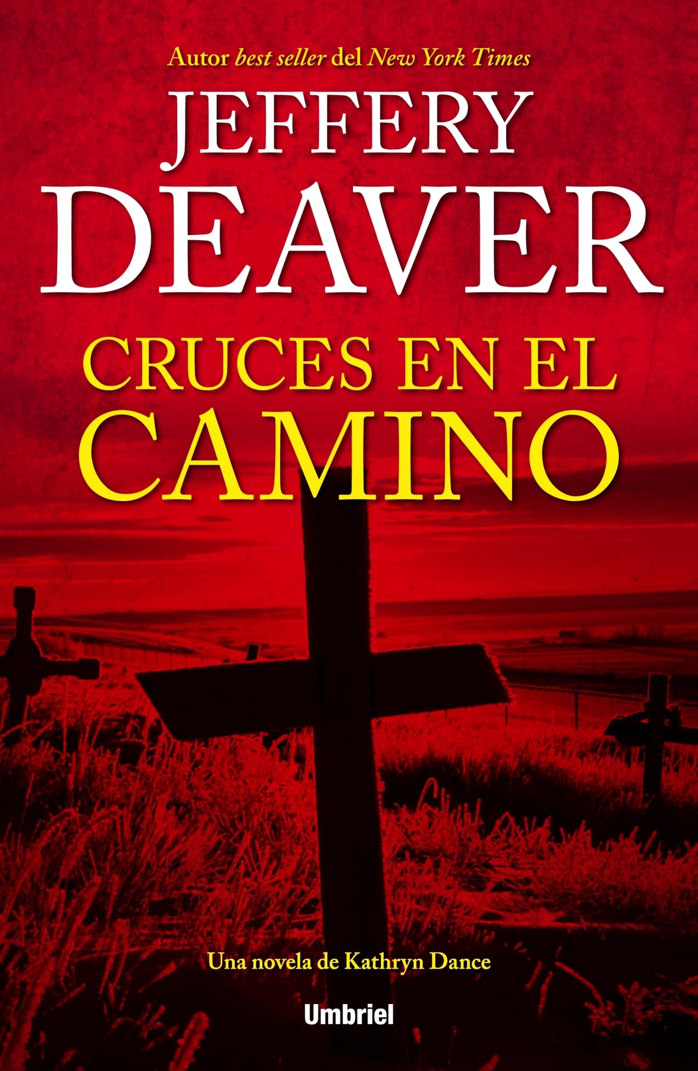 Cruces en el Camino = Roadside Crosses (Umbriel thriller) Action & Adventure