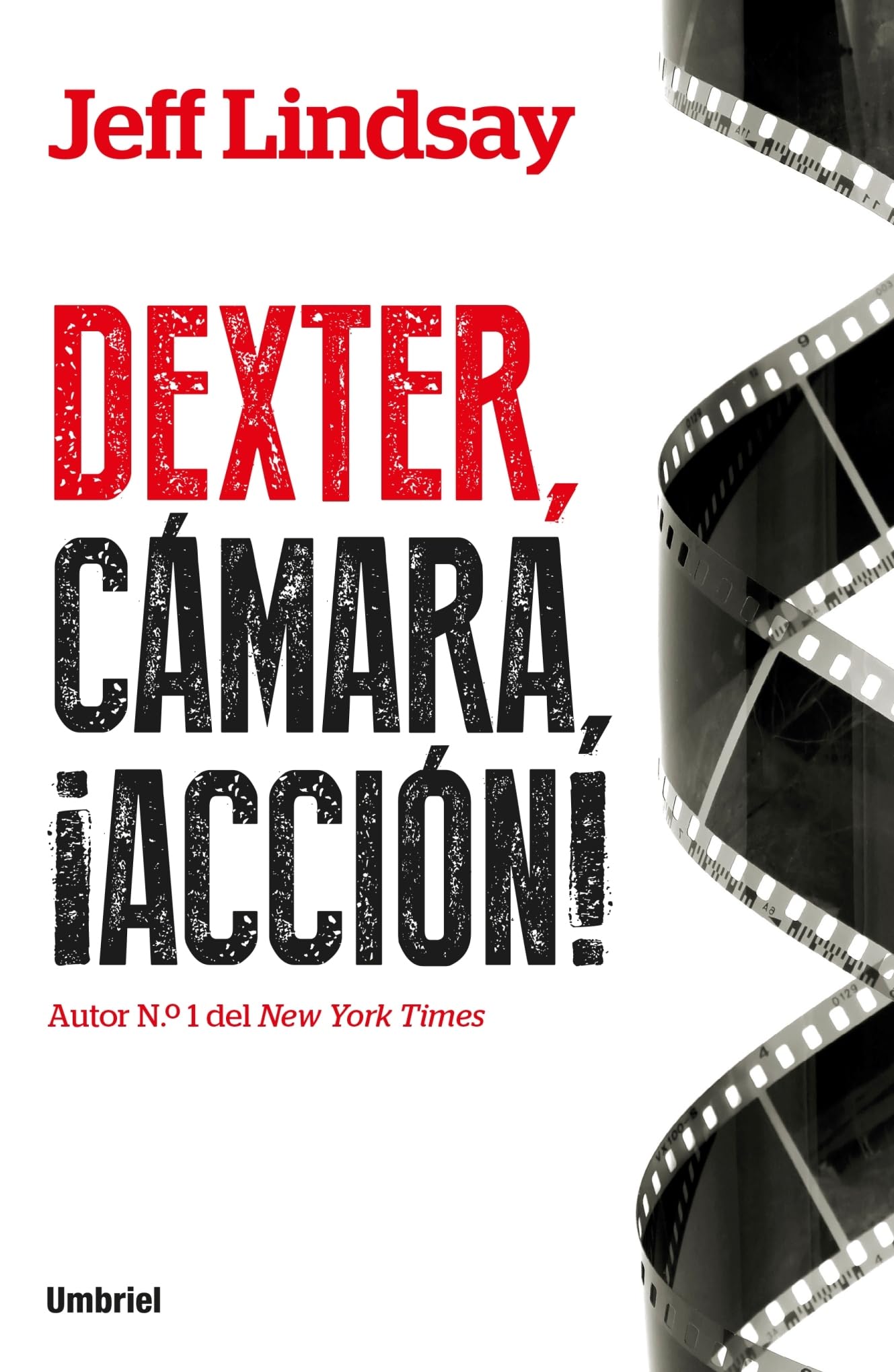 Dexter, Camara, Accion (Umbriel thriller) Action & Adventure