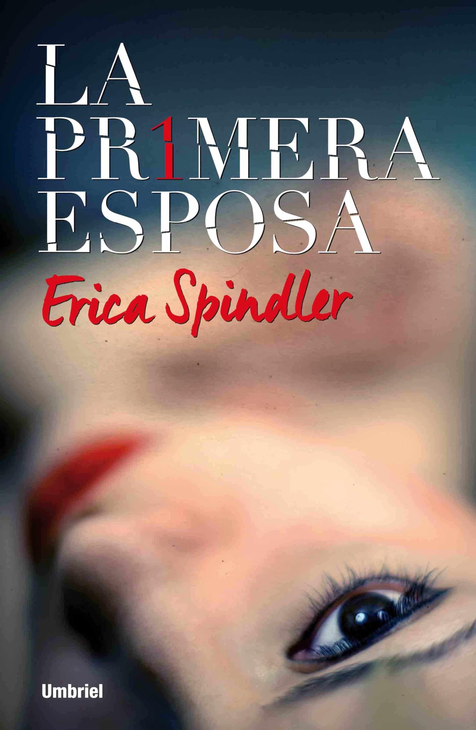 La primera esposa/ The First Wife book