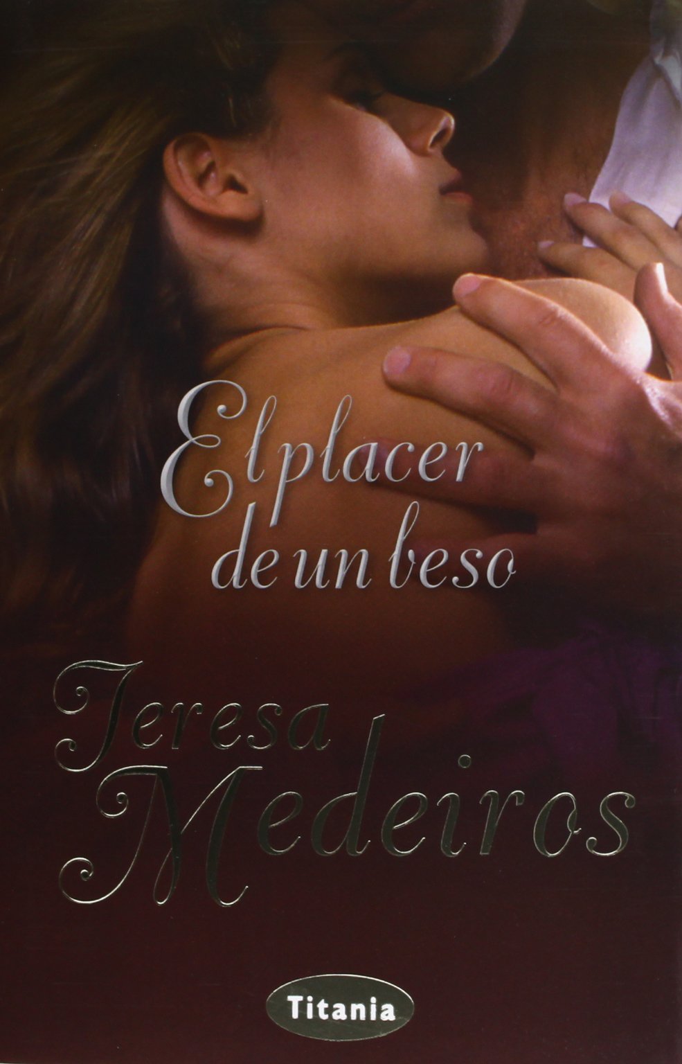 El placer de un beso (Titania época) Historical Fiction