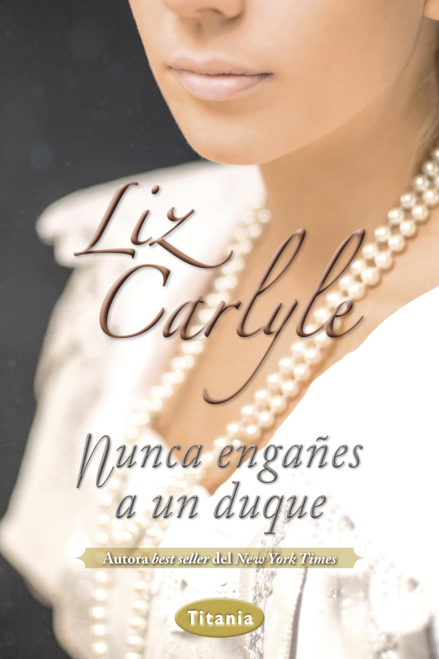 Nunca engañes a un duque / Never Deceive a Duke book